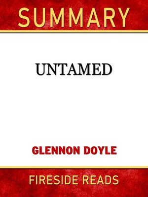 cover image of Summary of Untamed by Glennon Doyle (Fireside Reads)